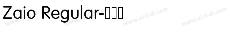 Zaio Regular字体转换 Zaio Regular字体转换